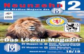 Stadionmagazin 1912 - 10.-11. Spieltag - Löwen-Magazin 1.5 · 2018-09-28 · Neunzehn das Stadion-Magazin des Spieltage 10/11 18/19 Fo to: AdobeStock 58606525 Das Löwen-Magazin
