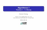Algorithmen I - Tutorium 1 - 5. Sitzung · Algorithmen I - Tutorium 1 - 5. Sitzung Author: Dennis Felsing Created Date: 6/26/2011 8:46:54 PM ...