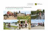 5. Sitzung LAG Radverkehr - 27. Oktober 2016 · TOP 1 Aktuelles / Offene Punkte aus der letzten Sitzung TOP 2 Arbeitsgemeinschaft fahrradfreundlicher Städte und Gemeinden TOP 3 Bericht
