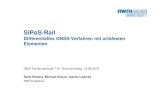 130614 GMA FA 2 printout - COnnecting REpositories · SiPoS-Rail Differentielles GNSS-Verfahren mit ortsfesten Elementen GMA Fachausschuss 7.61, Braunschweig, 14.06.2013 René Rütters,