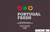Apresentação do · PDF file FLORES PORTUGAL FRESH . FRESH FLORES PORTUGAL FRESH . JITS GETABLES DWERS PORTUGAL O PORTUGAL FRESH RTUGALF FRESH FRUITS O PORTUGAL FRESH VEGETABLES FLOWERS