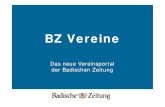 BZ Vereine - Badische Zeitungmedia.badische-zeitung.de/pdf/vereinsportal-tutorial.pdf · Sie die abgefragten Daten aus, also zum Beispiel Ihr Passwort, Ihre eMail-Adresse oder Ihren