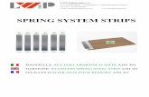 SPRING SYSTEM STRIPS - LWP Engineering · 2019-03-14 · NI 025 2000 0,25 476 2000 AISI 301 NI 030 2000 0,30 500 2000 AISI 301 NI 040 2000 0,40 500 2000 AISI 301 NI 050 ... NI 080
