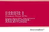 carista 5 carista 3 - SIEG HörTechnic GmbH · auf dem Weg zu einem besseren Hören. Bitte nehmen Sie sich ein wenig Zeit, um sich vor der Benutzung Ihrer neuen Hörsysteme mit dem