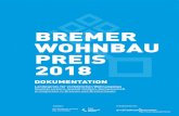 DOKUMENTATION - Bremer 3 Sehr geehrte Damen und Herren, in diesem Jahr wird der Bremer Wohnbaupreis