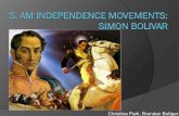 Christina Park, Brendan Bottger - Ananya Cleetus · Bolivar leaves Santander to organize gov’t " Bolivar returns to ... 1820 Spanish revolt! " Restoration of liberal constitution