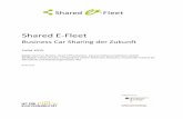 Shared E-Fleet - TUMmediatum.ub.tum.de/doc/1278621/1278621.pdfUm die Tragfähigkeit von Shared E-Fleet zu verifizieren, befragte das Fraunhofer IAO am Projektanfang potenzielle Anwender