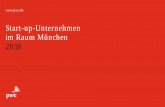Start-Up-Unternehmen im Raum München 2018 - PwC...Frage 1: Entscheidend für den Erfolg von Start -ups ist ein gut funktionierendes regionales Gründer -Ökosystem und gründerfreundliches