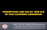 Asst. Prof. Dr. Wawta Techataweewanrizal.lib.admu.edu.ph/2012conf/fullpaper/FINAL Full paper_Wawta.pdf · เทคโนโลยีสมัยใหม่ กับงานบริการสารสนเทศห้องสมุด