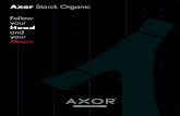 Axor Starck Organic - Hansgrohe · 2018-06-18 · Die organisch-minimalistische Designsprache zieht sich harmonisch durch die gesamte Kollektion. Die Natur stand für alle Produkte