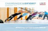 Bildungsprogramm 2019 - thueringen-sport.de€¦ · Ausbildung zum Vereinsmanager C in der 1. Lizenzstufe umfasst 120 LE und wird in 6 Modulen angeboten: Strukturen des Sports und