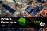 DEXMA - smart-cost · DEXMA / 2017 Corporate Presentation DEXMA Aktivitäten •DEXMA stellt eine Energiemanagement-Software (EMS) für Unternehmens-, Handels-, öffentliche Verwaltung