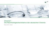 Chemie3 Die Nachhaltigkeitsinitiative der deutschen Chemie€¦ · zur Verfügung gestellt. • Ab Q4 2014 : Regionalveranstaltungen (14. April 2014 in Hannover/Laatzen) der Allianzpartner,