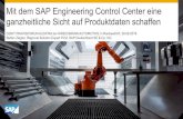 Mit dem SAP Engineering Control Center eine ganzheitliche Sicht … · 2016-10-04 · Mit dem SAP Engineering Control Center eine ganzheitliche Sicht auf Produktdaten schaffen CENIT