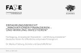ERFAHRUNGSBERICHT INNOVATIONEN FINANZIEREN UND …€¦ · Deutschland pro Jahr 0,5-1,0 Mio. EUR mögliche Dealgröße für typische Impact Investing Fonds 1 Mrd. EUR aktuell zugesagt