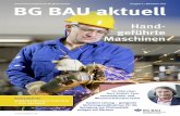 BG BAU aktuell - Berufsgenossenschaft der Bauwirtschaft · 2019-02-05 · BG BAU aktuell 4_2017 BG intern | 5 Der Fachreferent Unfallversicherung, So - zialrecht beim Bundesvorstand