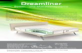 Dreamliner · 2017-03-07 · Dreamliner 240 F Betten - und Matratzensysteme Gesunder Schlaf. Nachtruhe bedeutet Erholung für Körper und Geist. Etwa 6 bis 8 Stunden pro Nacht schläft