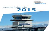 Geschäftsbericht 2015 · Geschäftsbericht 2015 Innsbruck Airport Innsbrucker Kommunalbetriebe AG: vertreten durch Vorstandsvorsitzenden Dipl.-Ing. Harald SCHNEIDER ... Passagiere