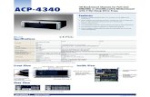 Features - Advantech · 20-02-2020  · ACP-4340 4U Rackmount Chassis for Full-size SHB/SBC or ATX/MicroATX Motherboard with 4 Hot Swap Drive Trays Supports a PICMG backplane with