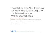 Fachstellen der AGJ Freiburg zur …Fachstellen der AGJ Freiburg zur Wohnungssicherung und zur Prävention von Wohnungsverlusten Bundestagung der BAGW 2019 AG A 2 Präventive Hilfen