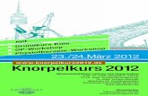 Knorpelkurs 2012 - Abteilung für Sportorthopädie TU München · 2019-02-13 · Das Vortragsprogramm ist kompakt gestaltet. Die workshops schließen zeitlich jeweils direkt daran