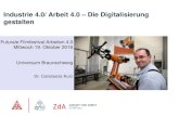 Industrie 4.0/ Arbeit 4.0 â€“ Die Digitalisierung gestalten Die Digitalisierung von Arbeit ist gestaltungsoffen,