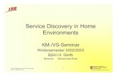 Service Discovery in Home Environments Disco… · Service Discovery in Home Environments.ppt 2 Björn H. Gerth_03-02-06 TECHNISCHE UNIVERSITÄT ZU BRAUNSCHWEIG CAROLO-WILHELMINA