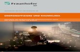 ENERGIEEFFIZIENZ UND RAUMKLIMA - Fraunhofer IBP · 2020-07-20 · für die technische Gebäudeausrüstung und den Betrieb. ... Zu diesem Zweck erstellen wir BIM-Methoden, Schnitt-stellen