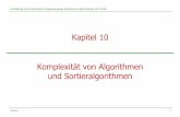 Kapitel 10 Komplexität von Algorithmen und Sortieralgorithmen · Einführung in die Informatik: Programmierung und Software-Entwicklung, WS 15/16 Komplexität von Algorithmen Wir