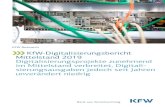 KfW-Digitalisierungsbericht Mittelstand 2019...KfW Research Seite 2 Unter Digitalisierung verstehen wir die Durchführung von Projekten zum erstmaligen oder verbesserten Ein-satz digitaler