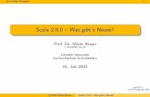 Scala 2.8.0 -- Was gibt's Neues?alt.java-forum-stuttgart.de/jfs/2010/folien/F7.pdf · 2010-07-21 · Java Forum Stuttgart 10 Scala 2.8 Collections mit 2.8.0 Redesign der Scala-Collections-Bibliothek