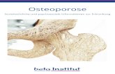 Osteoporose - betanet · Osteoporose ist eine Erkrankung des Skeletts, an der in Deutschland jährlich mehr als 800.000 Men-schen neu erkranken. Durch Osteoporose nimmt die Dichte