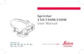 Sprinter 150/150M/250M User Manual...User Interface 7 Sprinter 150/150M/250M - 1.0.0en EN DE FR ES NO SV FI DA IT PT NL Menu Setting Menus Selections (sub-selections) Descriptions