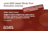Lean 2020 Japan Study Tour Executive Journey - MPS Consulting · Lean 2020 Japan Study Tour ... MPS si riserva di trattenere a titolo di penale la cifra di 1.500 €a parziale copertura
