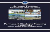 Permanent Strategic Planning Capabilitypolice.govmu.org/English/Documents/Publication/STRATEGIC.pdf · Strategic Framework Blue Print ﬁPermanent Strategic Planning Capabilityﬂ