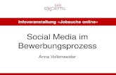 Social Media im Bewerbungsprozess - Kanton Bern · Social Media sind digitale Medien und Technologien, die es Nutzern ermöglichen, sich untereinander ... LinkedIn «Karriere» ...