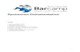 SponsorenDokumentation - Barcamp · SponsorenDokumentation Inhalt 1. Barcamp Schweiz 2016 2. Was ist ein Barcamp? 3. Rückblick Barcamp 2015 4. Sponsor auf einem Barcamp: Ihre Chancen