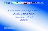 A.S. ITALICAasitalica.ch/wp-content/uploads/2013/11/cluborgan_berichte_2013.pdf · Sponsorenlauf 2012 / Corsa sponsor 2012 Am Freitag 29. Juni 2012 wurde das traditionellen Sponsorenlauf