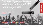 Die neuen Speicherlösungen von Lenovo – Storage S2200 und ... · Lenovo Storage S2200 and S3200 2015 Lenovo @ SKM Hasenwinkel . 2015 Lenovo @ SKM Hasenwinkel S2200/S3200 - Hardware: