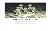 Wir sind das Geld! - WordPress.com · 2010-05-12 · 22 info3 05|10 Anthroposophie im DiAlog Unsere Autorin, die sich für ein soziales Bankwesen engagiert, versteht nicht, warum