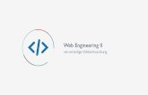 Web Engineering II - Keil · 2018-03-21 · Web Engineering II Duale Hochschule Baden-Württemberg 22 • Anfragen werden von einem Dienstnutzer (Client) an einen Anbieter (Server)