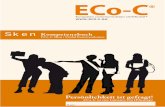 ECo-C Sken - Kompetenzbuch...ECo-C® Sken – Soziale Kompetenz auf europäischem Niveau Seite 2 Schulungsunterlage für die 8./9. Schulstufe „Richtig kommunizieren“– ist nicht