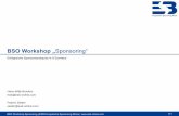 BSO Workshop „Sponsoring“ - Sport Austria · 2019-02-26 · Klassische Werbung verliert rapid Akzeptanz Sponsoring kann für den Sponsor „Business-Case“ sein Facebook-Freunde