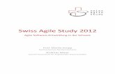 Swiss Agile Study 2012 - COnnecting REpositoriescore.ac.uk/download/pdf/161264689.pdfpraktizieren agile Software-Entwicklung. Bei den ebenfalls befragten IT-Professionals ist die Quote