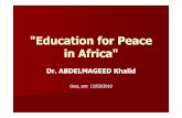 Education for Peace in Africaeducationforpeace.files.wordpress.com/2010/04/education-for... · Einige Zahlen zu den Kriegen seit 1945 Die Welt war seit 1945 lediglich 26 Tage ohne