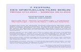 7. FESTIVAL DES SPIRITUELLEN FILMS BERLIN · Kristalle, Naturgeister und eine verliebte Kuh, um Wiedergeburt und den 'Spirit' von Berlin, um Jesus, den Teufel und natürlich um die