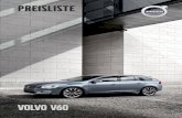 PREISLISTE - Volvo Cars/media/germany/... · VOLVO V60 MOTOREN / AUSSATTTUNGEN BENZINER Motor Getriebe Leistung kW (PS) EUR inkl. 19 % MwSt. EUR ohne MwSt. Kinetic LINJE BUSINESS