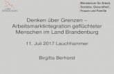 Denken über Grenzen Arbeitsmarktintegration geflüchteter ... · Henning-von Tresckow-Straße 2-13 14467 Potsdam Birgitta Berhorst Polina Fromiller Tel.: 0331 866-5324 Tel.: 0331