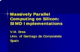 Massively Parallel Computing on Silicon: SIMD …users.salleurl.edu/.../seminarios/presentaciones/SIMD.pdfand Cost of SIMD Array Designs J. of Parallel and Distributed Computing 60,