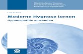 Hypnospathie anwendendownloads.ml-buchverlag.de/ML_LP_ModerneHypnoselernen.pdf · Humanistische Hypnose lernen – Hypnospathie 6 2. Hypnose – Mythos oder echte Wirkung Was ist
